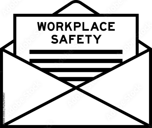 Envelope and letter sign with word workplace safety as the headline