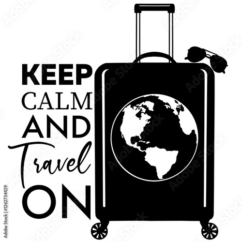 Minimalist black and white travel-themed illustration. A suitcase with a globe, sunglasses, and the phrase 'Keep Calm and Travel On.' Perfect for travelers, wanderlust lovers, and adventure seekers.