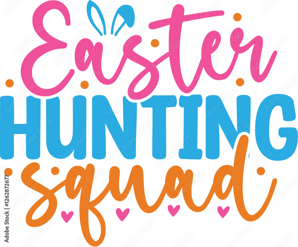 Easter Hunting Squad Easter Hunting Squad