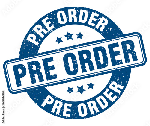 pre order stamp. pre order label. round grunge sign