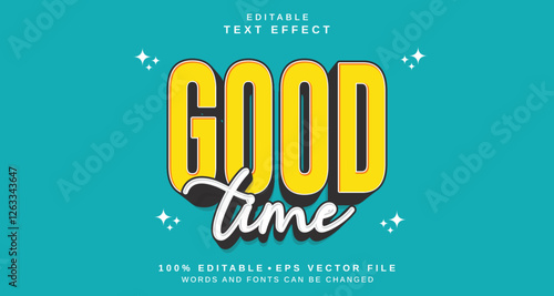 Editable text style effect - Good Time text style theme.