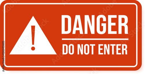 Orange danger do not enter sign with white exclamation point warns of hazard, providing safety information and preventing unauthorized access to restricted areas