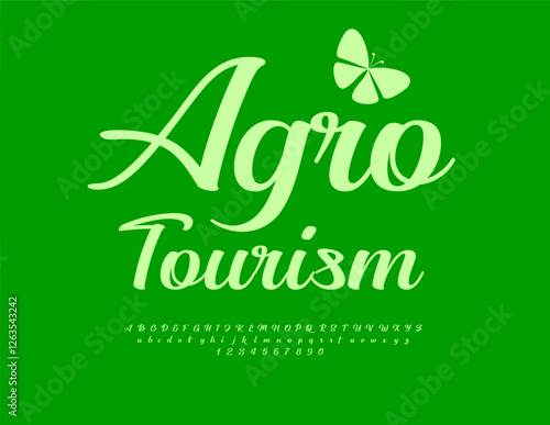Vector Ecologic concept Agro Tourism with Beautiful Cursive Font. Stylish Calligraphy Alphabet Letters and Numbers set.