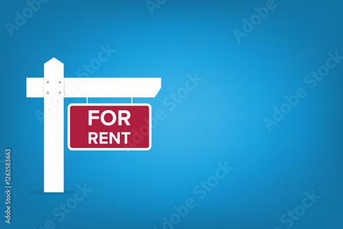 For rent sign. Real estate advertising, house rent, property. Vector illustration.	