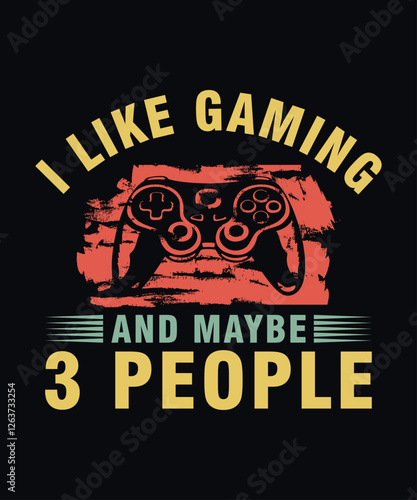 I like gaming and maybe 3 people t-shirt. I like gaming vintage t-shirt design. Video Gaming T-shirt Design Vector. Video Game T-Shirt. Gaming remote