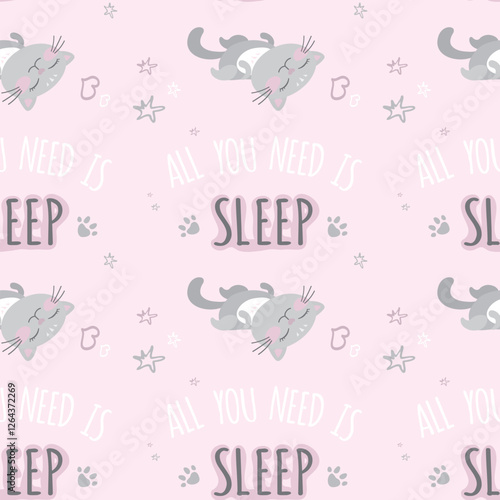 Seamless pattern with adorable sleeping cat. All you need is sleep - phrase, funny cute pet, doodle texture, wallpaper template. hand drawn
