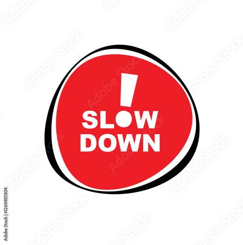 slow down sign 