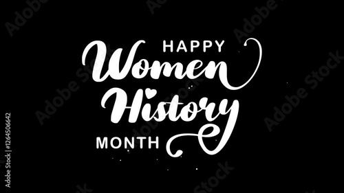 Happy women history month text animation. Suitable for social media posts, blog graphics, website banners, and educational materials celebrating women's achievements.