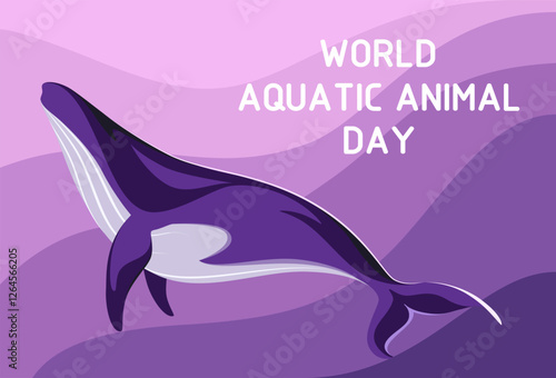 World Aquatic Animal Day. A poster with a whale. Vector illustration.