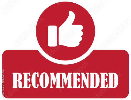 Recommended sign on white background. Recommended approval icon for trust. Thumbs up endorsement badge. Recommended badge for quality assurance. Thumbs up approval icon for trust. Vector illustration