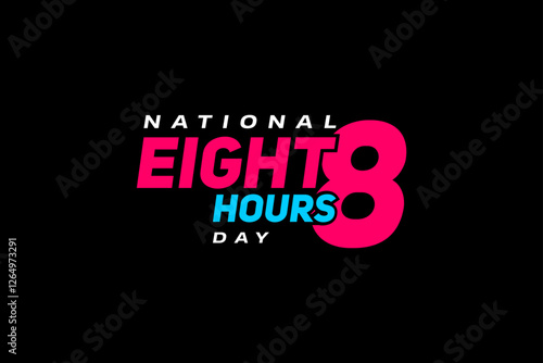 Eight Hours Day holiday concept