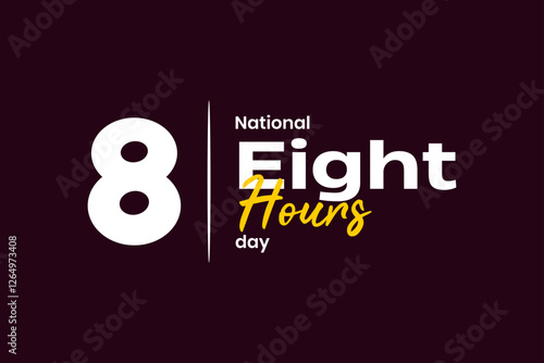 Eight Hours Day holiday concept