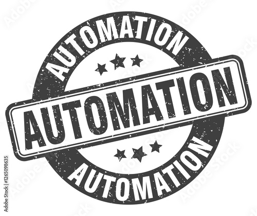 automation stamp. automation label. round grunge sign