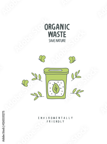 Vector sketch of compost bin with green leaves.Environmentally friendly planet concept. Zero waste Concept. Think Green.	
