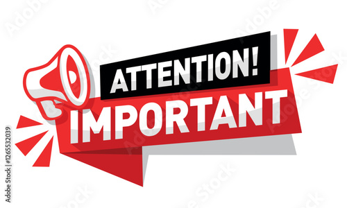 Attention, important message on red ribbon with  megaphone. Vector on transparent background
