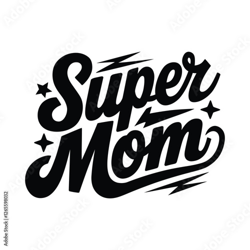 Bold Black Typography Vector Design – "Super Mom"