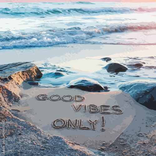 Good Vibes only written in sand on beach coastline relaxing vacation concept illustration image
