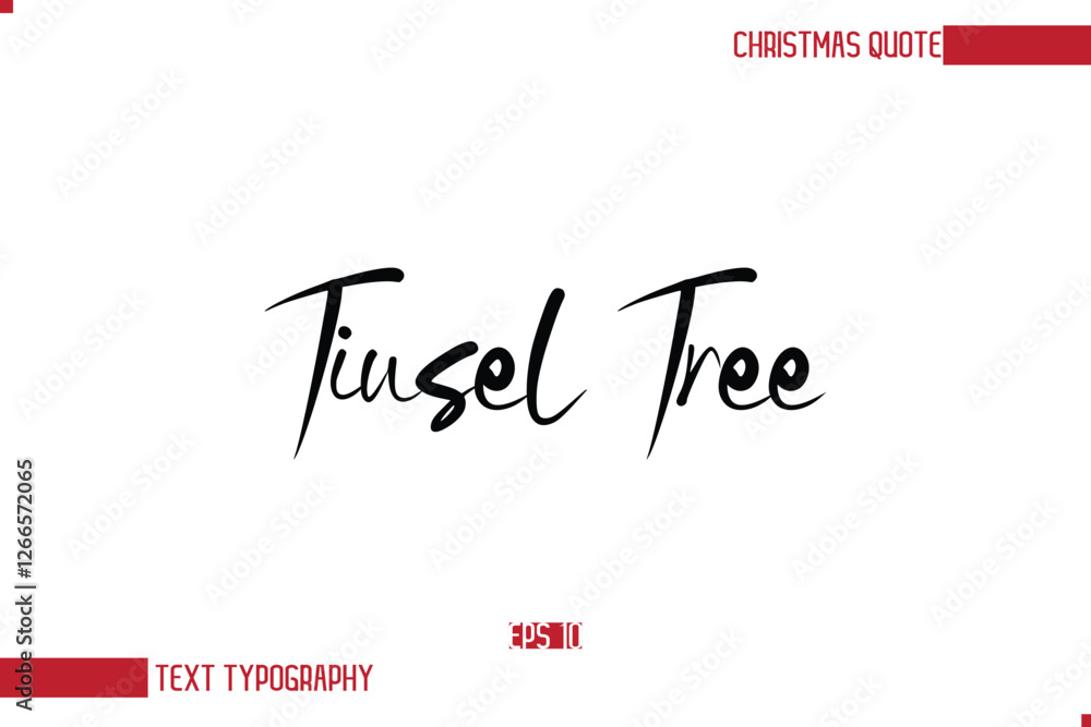 Fototapeta premium Modern Cursive Typography Text Of Christmas Saying Tinsel Tree