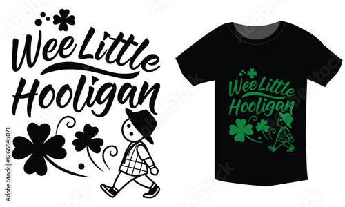 St. Patrick Day Funny March 17 Wee Little Hooligan Inspirational Typography T-Shirt Design with Vector Illustration.