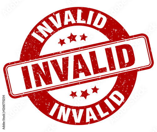 invalid stamp. invalid label. round grunge sign