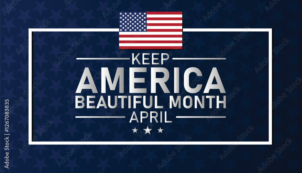 Fototapeta premium Keep America Beautiful Month wallpaper with shapes and typography, banner, card, poster, template. Keep America Beautiful Month, Modern background