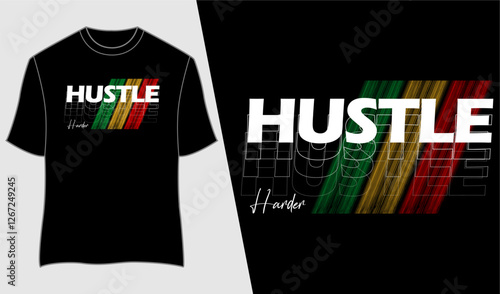 hustle harder typography t shirt design vector for print