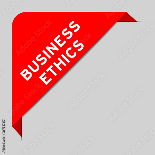 Red color of corner label banner with word business ethics on gray background