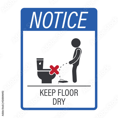 Notice label : man pee on floor, keep floor dry, wet urine on surface of bathroom sign