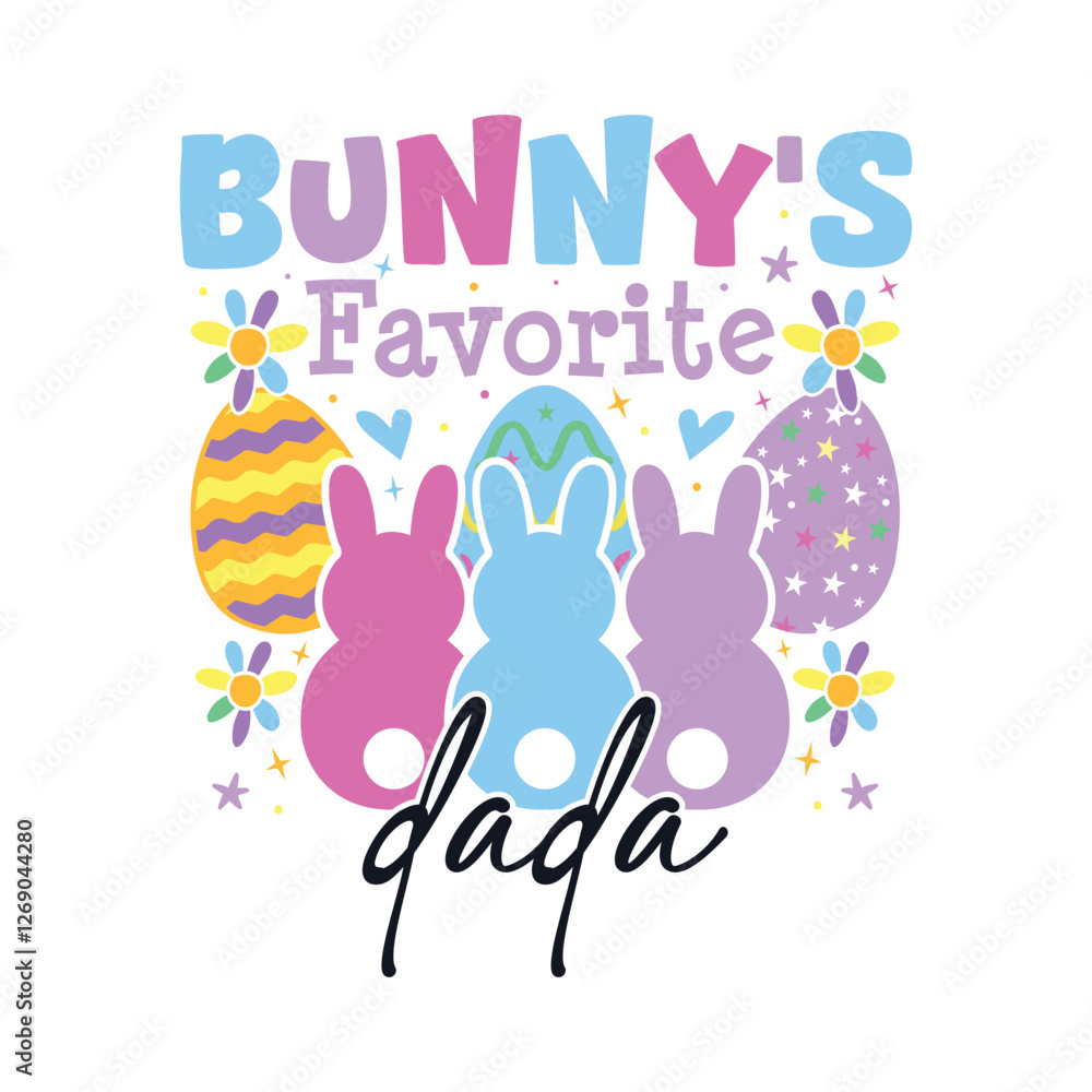 Bunny's favorite dada Easter Sunday, Easter Sunday bunny family sayings design