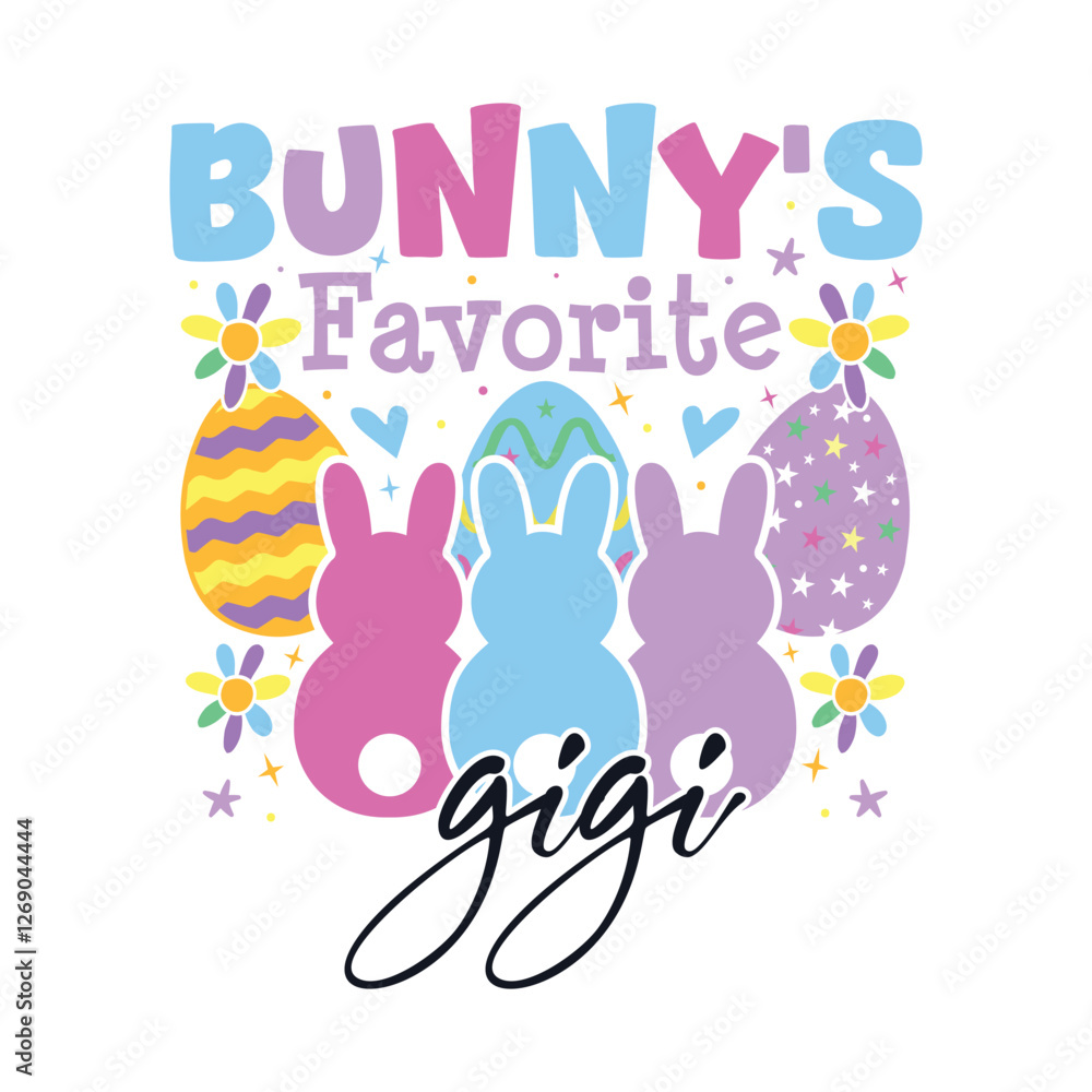 Bunny's favorite gigi Easter Sunday, Easter Sunday bunny family sayings design Bunny's favorite gigi Easter Sunday, Easter Sunday bunny family sayings design