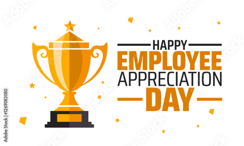 Happy Employee Appreciation Day golden color trophy background banner or poster design template. observed every year in March. Holiday concept. Use to any Template, card, poster, placard, template.