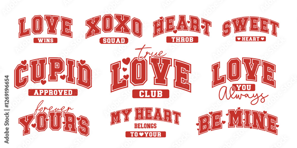 A collection of romantic phrases in a collegiate style with hearts, perfect for Valentine's Day designs, t-shirts, greeting cards, stickers, and decor. A stylish and versatile holiday set. A collection of romantic phrases in a collegiate style with hearts, perfect for Valentine's Day designs, t-shirts, greeting cards, stickers, and decor. A stylish and versatile holiday set.