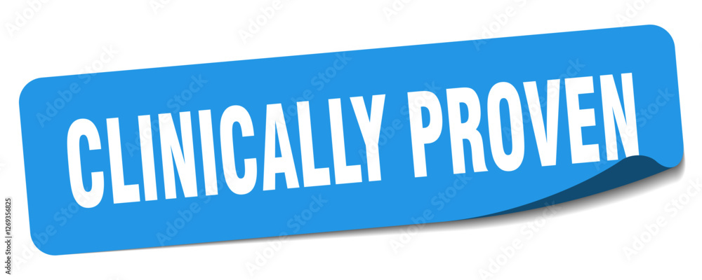 clinically proven sticker. clinically proven label clinically proven sticker. clinically proven label