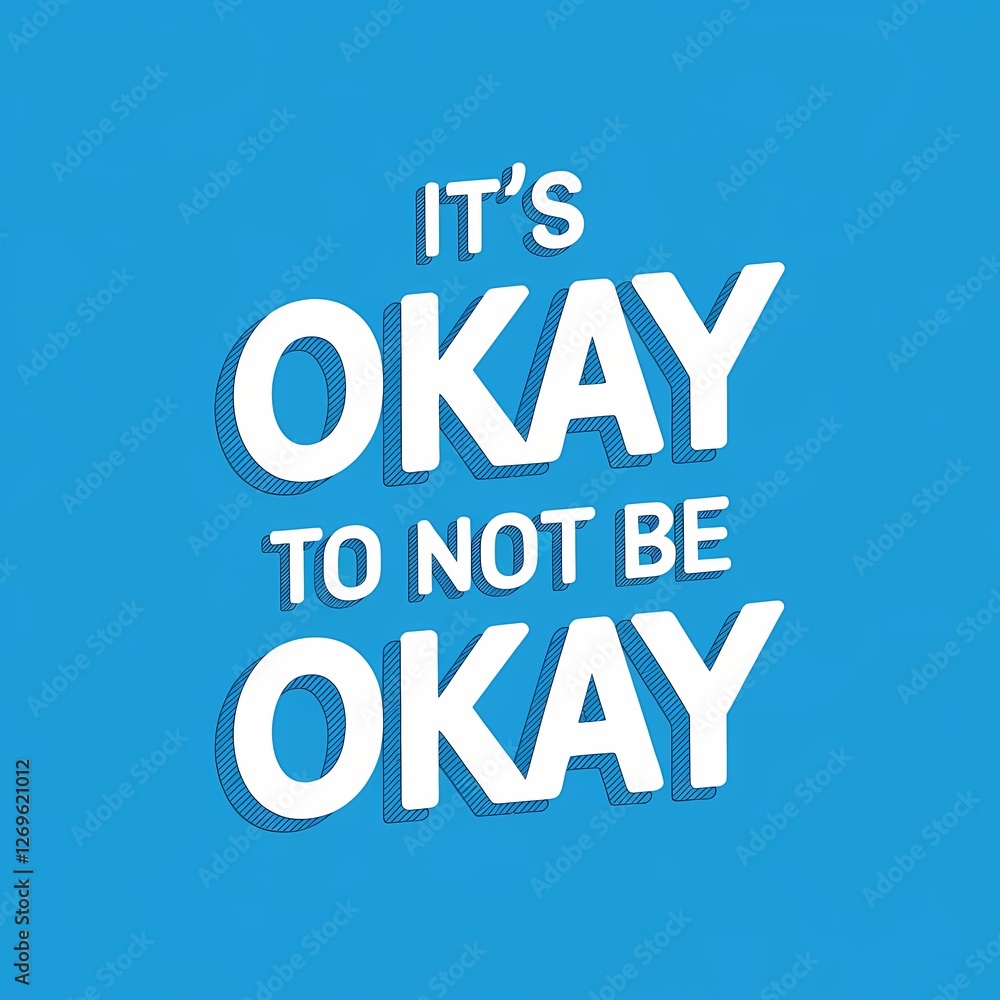 It's Okay to Not Be Okay – Inspirational Mental Health Awareness Typography T-Shirt Design It's Okay to Not Be Okay – Inspirational Mental Health Awareness Typography T-Shirt Design
