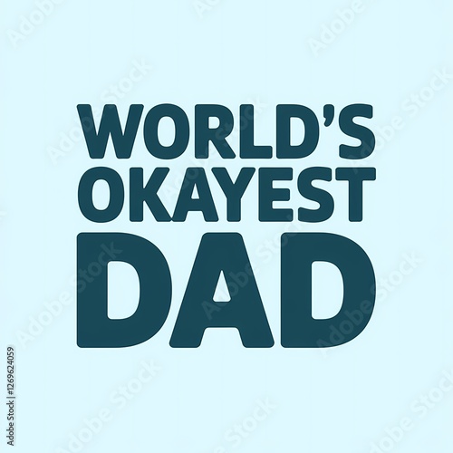 World's Okayest Dad Funny Typography T-Shirt – Humor Gift for Fathers, Dad Jokes, and Casual Wear photo