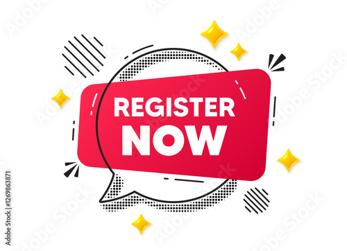 Register now chat speech bubble. Social media concept. Register now tag. Free registration offer. Create an account message. Red chat message. Offer speech bubble. Glare 3d stars. Vector