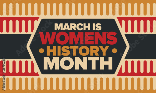 Women's History Month. Celebrated annual in March, to mark women’s contribution to history. Female symbol. Women's rights. Girl power in world. Poster, postcard, banner. Vector illustration