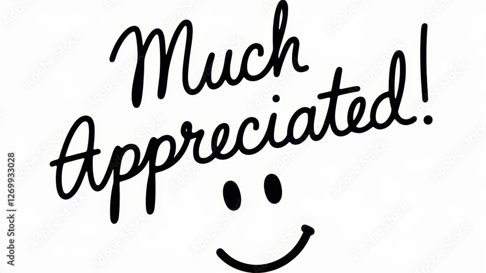 Fototapeta premium Hand drawn much appreciated message with a smiley face
