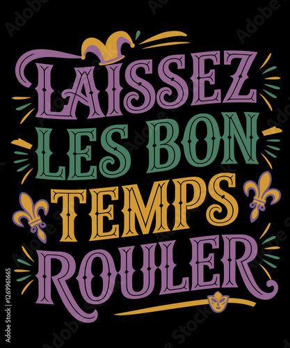Laissez Les Bon Temps Rouler Matching Mardi Gras Party 2025