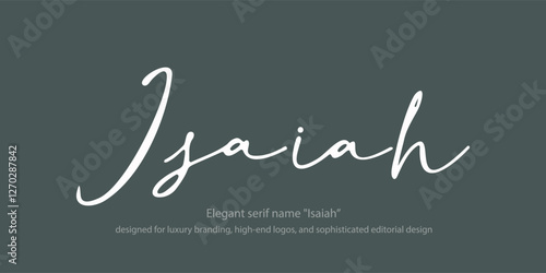 Elegant serif name "Isaiah" designed for luxury branding, high-end logos, and sophisticated editorial design. This refined typeface combines timeless elegance with modern versatility