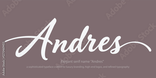 Elegant serif name "Andres"—a sophisticated typeface crafted for luxury branding, high-end logos, and refined typography. Ideal for premium designs, editorial layouts