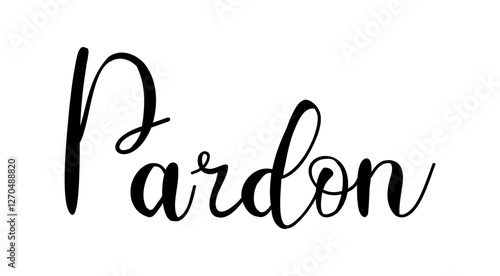 Vector illustration hand Lettering word Pardon isolated on a white background for icon, logo, badge, cards, poster, banner,