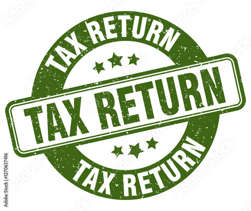 tax return stamp. tax return label. round grunge sign