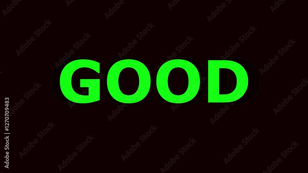 Animated good text effect using green and black background Animated good text effect using green and black background