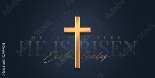 He is not here He is Risen, Easter Sunday - lettering quote with 3d gold metal cross. Christian religious design for Resurrection celebrate. Vector illustration.