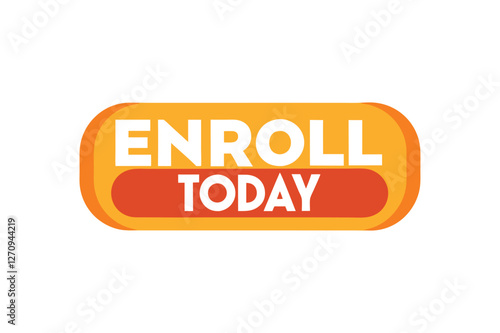 Enroll Today Button Vector Illustration"