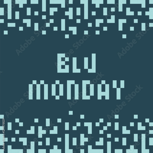 Pixel Art Text Blue Monday in Top and bottom Frame in monochrome blue. Blue Monday Day greeting idea