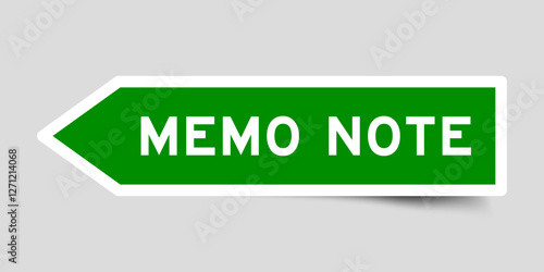 Green color arrow shape sticker label with word memo note on gray background