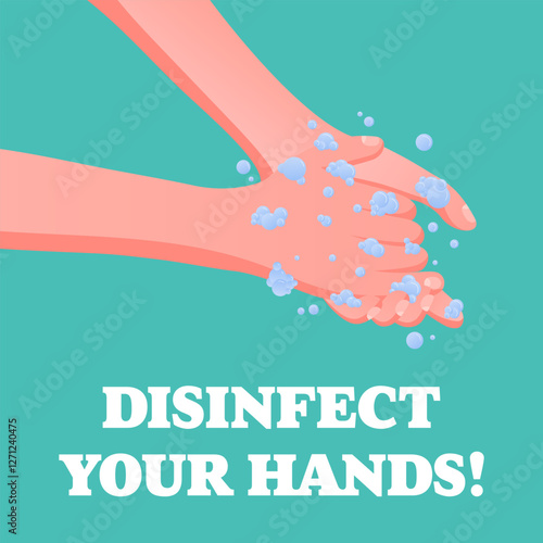 Disinfect Your Hands. Handwashing importance, soapy water bubbles, hygiene awareness, disease prevention, healthcare design, blue background.