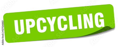 upcycling sticker. upcycling label